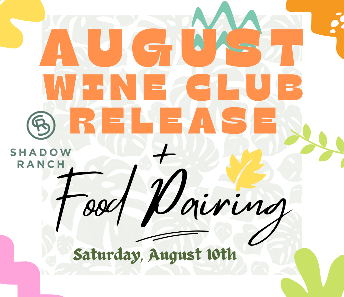 Colorful designs of blobs and leaves. Text reads August Wine Club Release and Food Pairing Saturday, August 10th