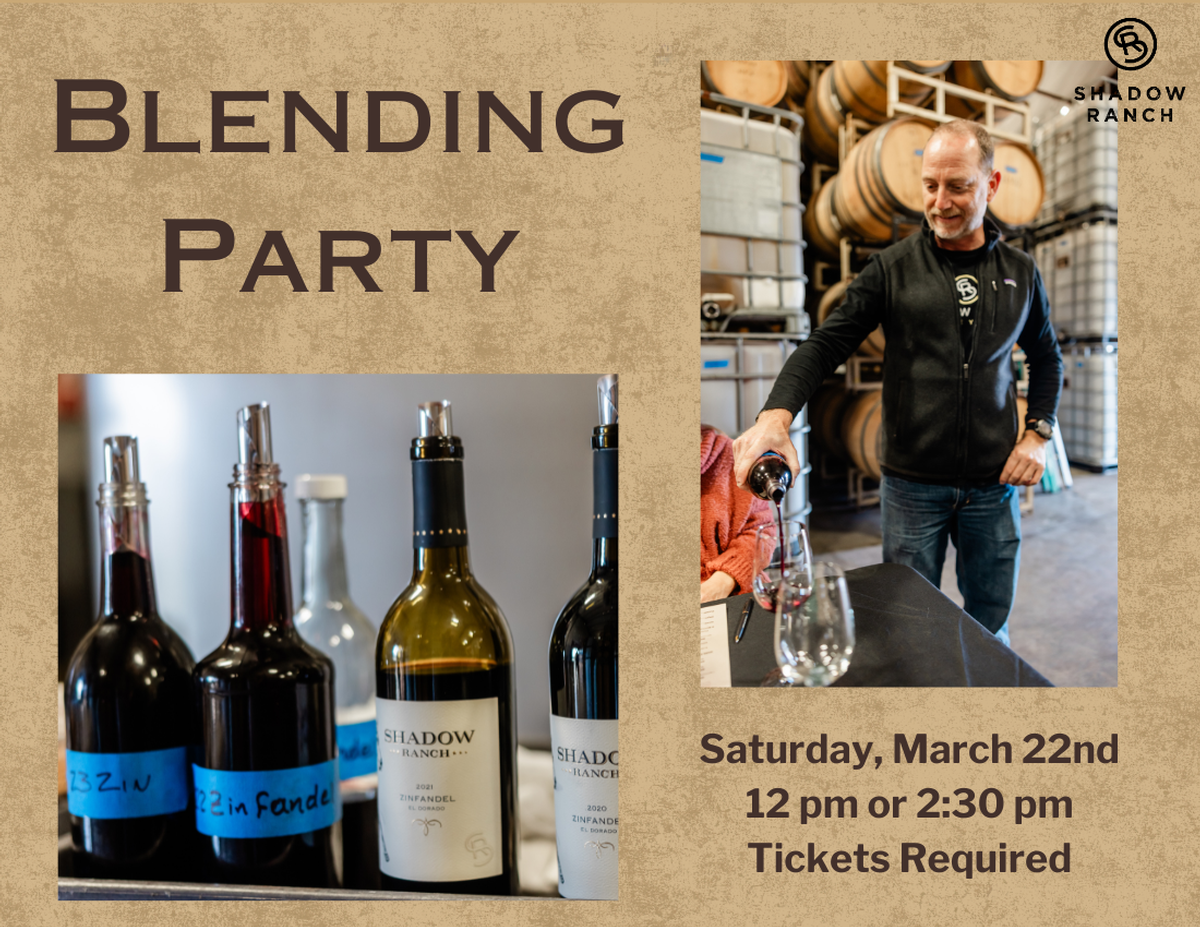 Images of wine bottles with blue tape on the labels and owner and winemaker Sam Patterson pouring wine in the cellar. Text reads Blending Party Saturday, March 22nd. 12pm or 2:30 pm. Tickets required