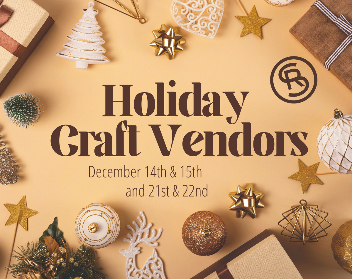 Image of ornaments and packages on neutral background. Text reads Holiday Craft Vendors: December 14th & 15th and 21st & 22nd.